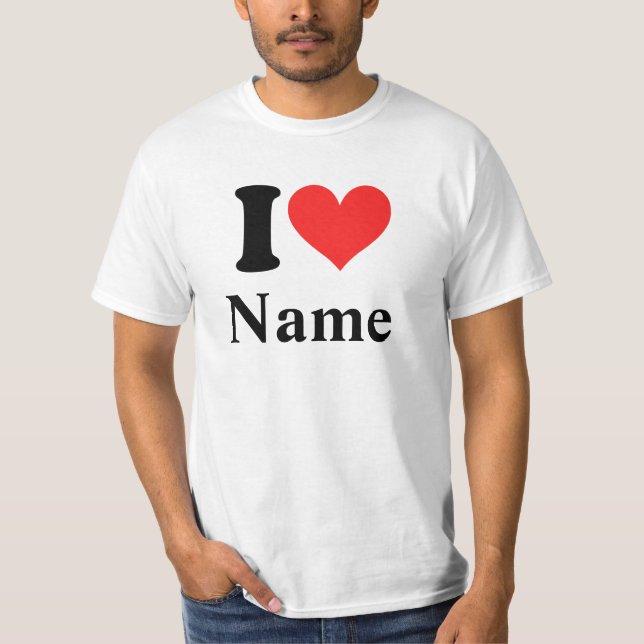 I Heart Name (personalise it) T-Shirt (Front)