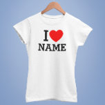 I Heart Name T-Shirt<br><div class="desc">Write your desired Name or Text on the name Section.</div>