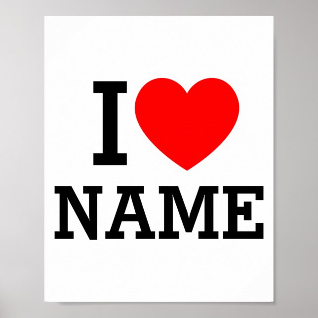 I Heart Name T Shirt  Poster (Front)