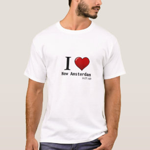 I (heart) New Amsterdam, 1625 AD T-Shirt