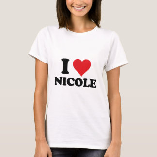 I Heart Nicole First Name I Love Personalised Stuf T-Shirt