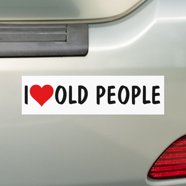 I HEART OLD PEOPLE BUMPER STICKER (On Car)