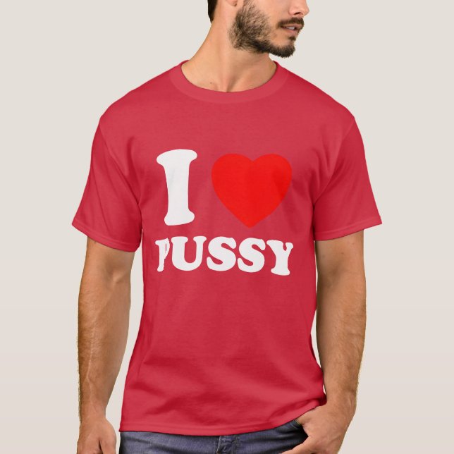 I Heart Pussy I Love Pussy Retro Kawaii Edgy Alter T-Shirt (Front)