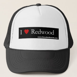 I Heart Redwood, Dana Surfboards Trucker Hat