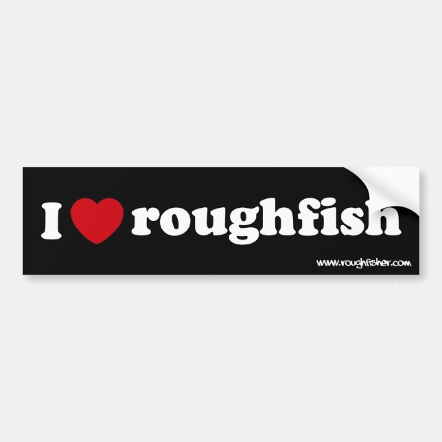 i heart roughfish sig bumper sticker (Front)