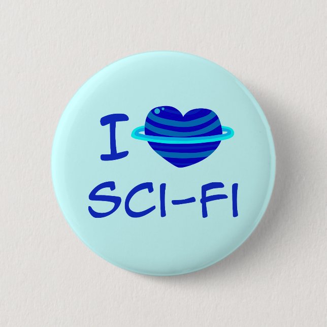 I Heart Sci-Fi 6 Cm Round Badge (Front)