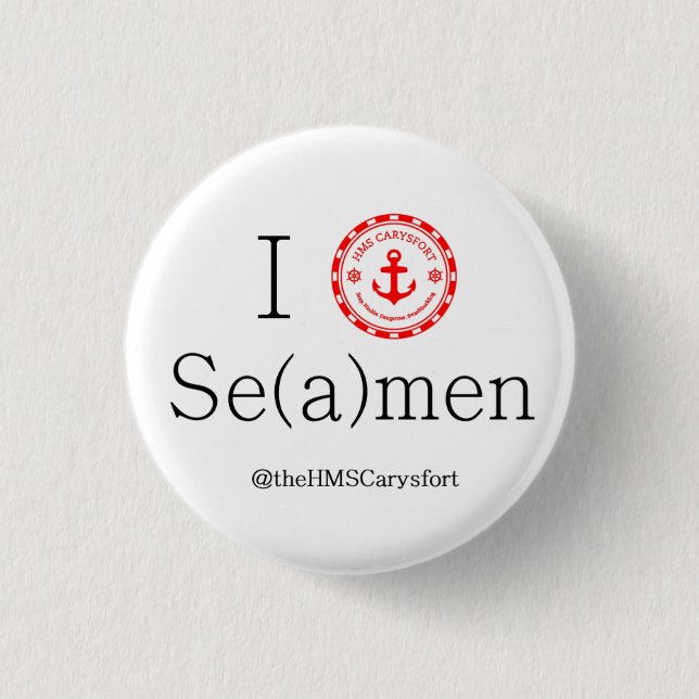 I <heart> Se(a)men badge (Front)