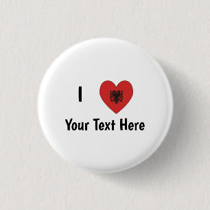 I (Heart Shaped Albanian Flag) Your Text 3 Cm Round Badge