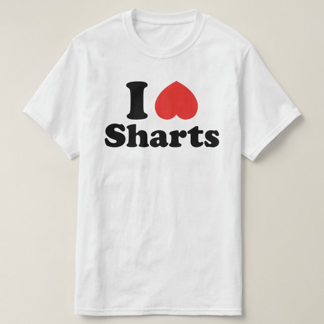 I Heart Sharts T-Shirt (Design Front)