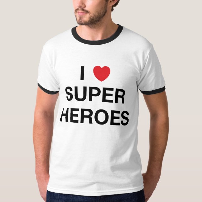 I HEART SUPER HEROES T-Shirt (Front)