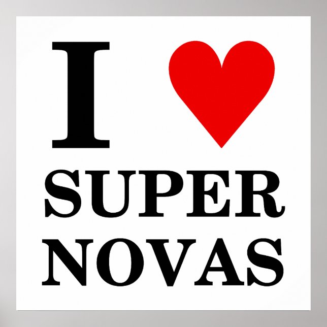 I (heart) SuperNovas Poster (Front)