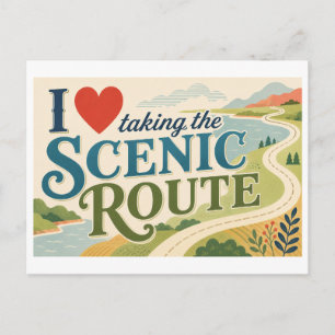 "I [Heart] Taking the Scenic Route" Postcard
