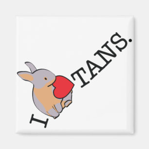 I HEART TANS! MAGNET
