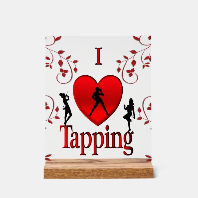 I Heart Tap Dance Acrylic Sign (Front)