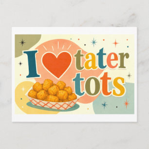 "I [Heart] Tater Tots" Postcard