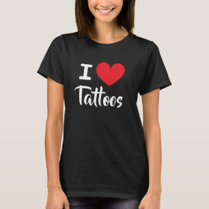 I heart tattoos women's t shirt for tattoo lover