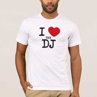 I Heart The DJ T-Shirt