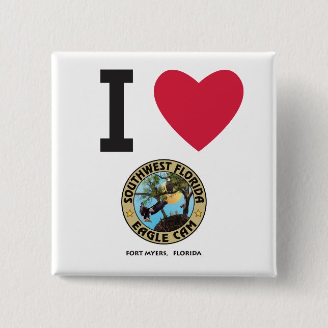 I HEART the Southwest Florida Eagle Cam 15 Cm Square Badge (Front)