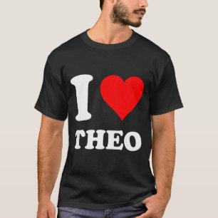 I Heart Theo I Love Theo Red Heart Valentine's Day T-Shirt