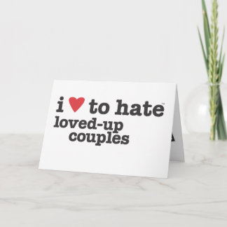 i heart to hate loved-up couples card