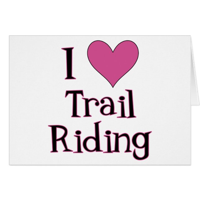 I Heart Trail Riding (Front Horizontal)