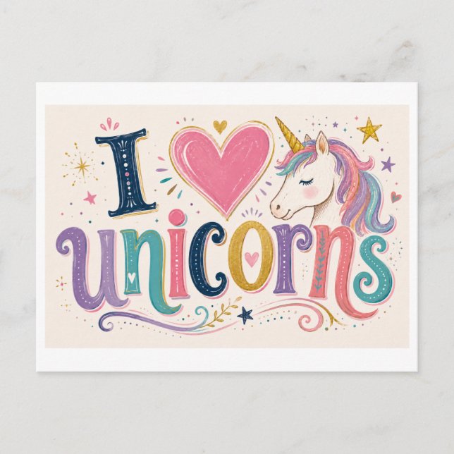 "I [Heart] Unicorns" Postcard (Front)