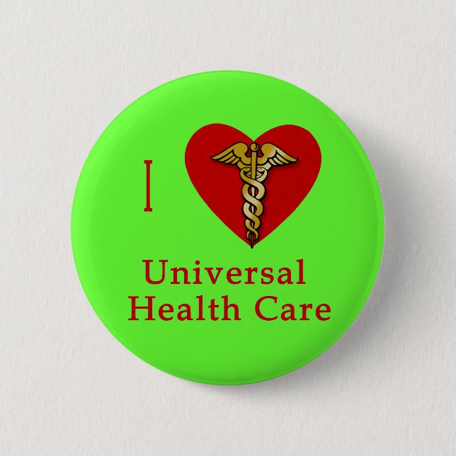 I Heart Universal Health Care Coverage 6 Cm Round Badge (Front)