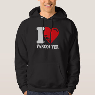I Heart Vancouver  Beautiful Canadian City I Love  Hoodie