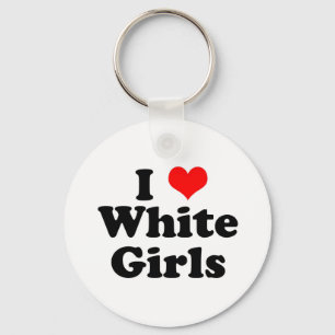 I Heart White Girls Key Ring