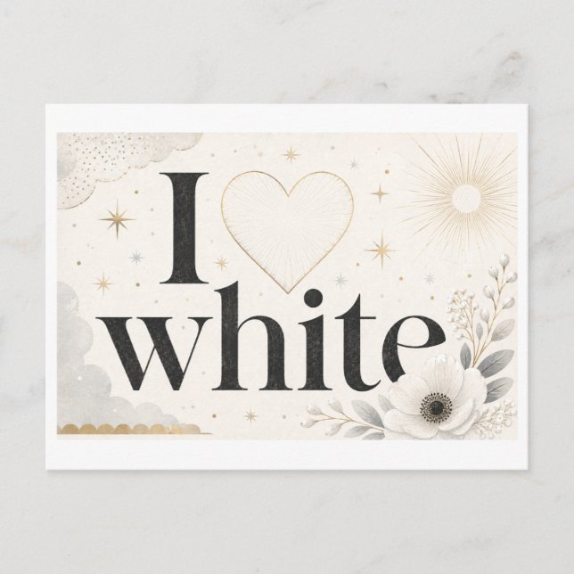 "I [Heart] White" Postcard (Front)