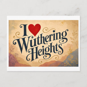 "I [Heart] Wuthering Heights" Postcard