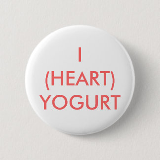 I (HEART) YOGURT 6 CM ROUND BADGE