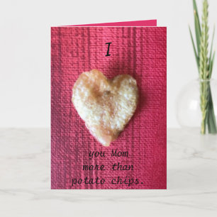 I heart you Mum potato chip heart cards