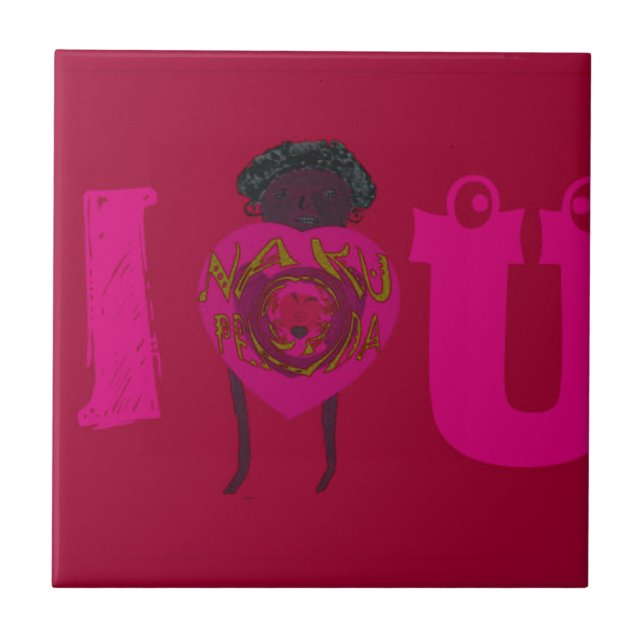 I Heart You Nakupenda Sana Happy Valentine's Day  Tile (Front)