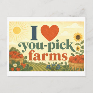 "I [Heart] You-Pick Farms" Postcard
