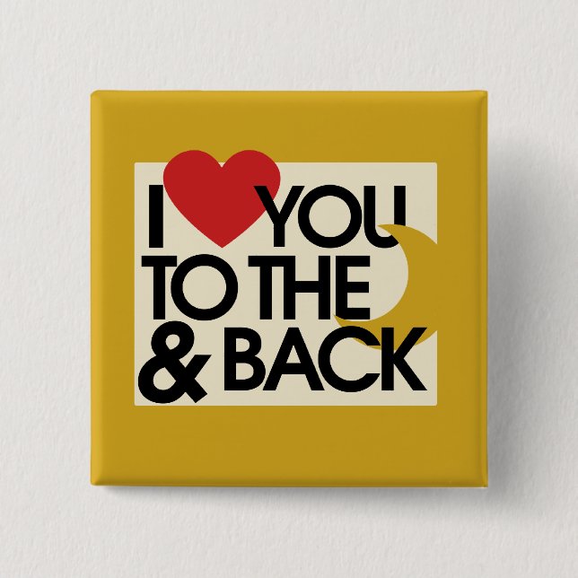 I heart you to the moon and back 15 cm square badge (Front)