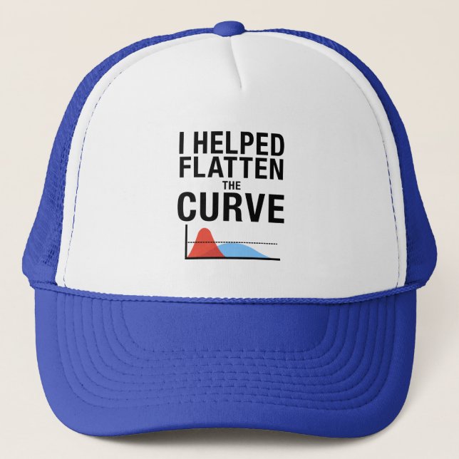 I Helped Flatten The Curve | Social Distancing Trucker Hat (Front)