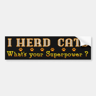 I Herd Cats Bumper Sticker