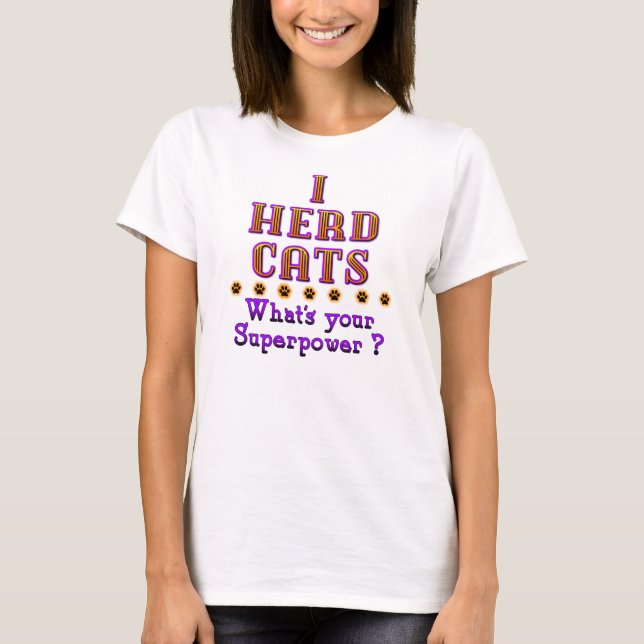 I Herd Cats T-shirt (Front)