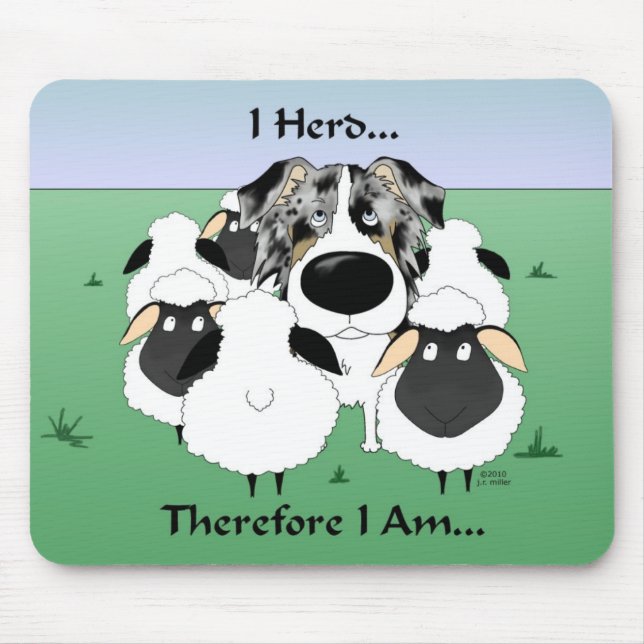 I Herd...Therefore I Am Mousepad (Front)