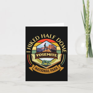 I Hiked Half Dome Yosemite National Park Card