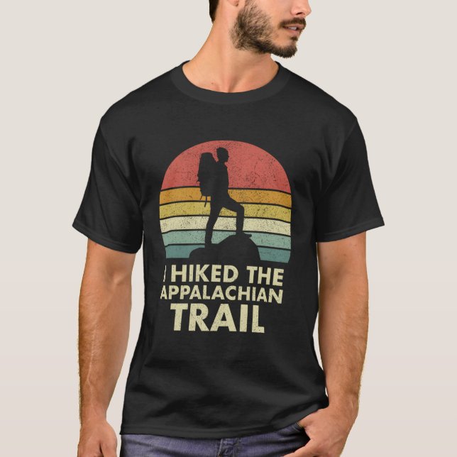 I Hiked The Appalachian Trail At Thru-Hiked T-Shirt (Front)