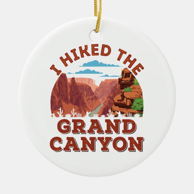 I Hiked The Grand Canyon Ceramic Tree Decoration (Front)