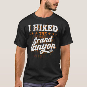 I Hiked The Grand Canyon T-Shirt
