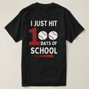 I hit 100 Days Of School baseball front & back T-Shirt