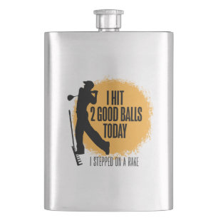 I Hit 2 Good Balls Today - funny golf Hip Flask