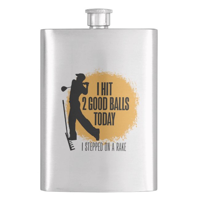 I Hit 2 Good Balls Today - funny golf Hip Flask (Front)