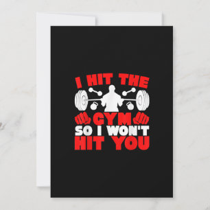 I Hit The Gym So I Wont Hit You Fitness T-Shirt