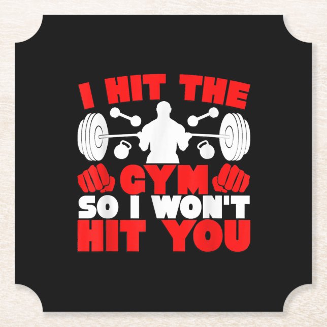 I Hit The Gym So I Wont Hit You Fitness T-Shirt Paper Coaster (Front)