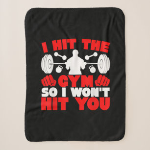 I Hit The Gym So I Wont Hit You Fitness T-Shirt Sherpa Blanket